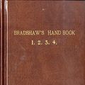 Cover Art for B00GOHL3T0, Bradshaw's Handbook 1863 (Premium Edition) by George Bradshaw ( 2012 ) Leather Bound by George Bradshaw