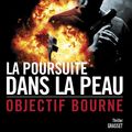 Cover Art for 9782246785941, La Poursuite Dans La Peau [French] by Robert Ludlum, Eric Van Lustbader