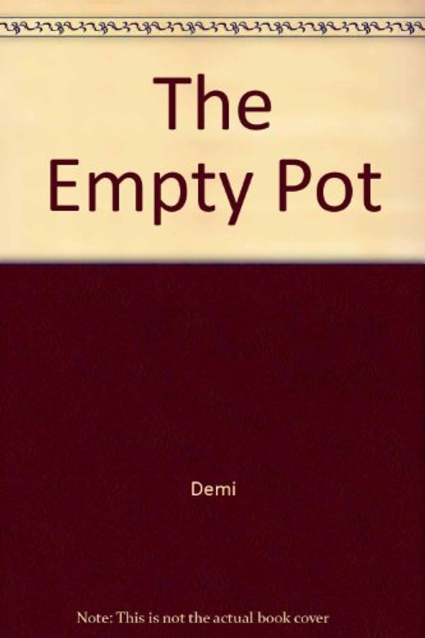 Cover Art for 9780804567510, The Empty Pot by Demi