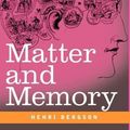 Cover Art for 9781602069152, Matter and Memory by Henri Louis Bergson