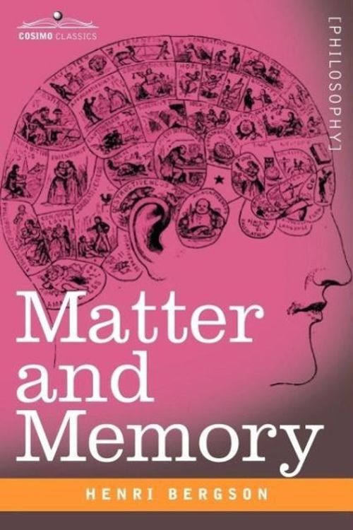 Cover Art for 9781602069152, Matter and Memory by Henri Louis Bergson