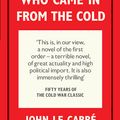 Cover Art for 9780141194530, The Spy Who Came in from the Cold: 50th Anniversary Edition by Le Carre John