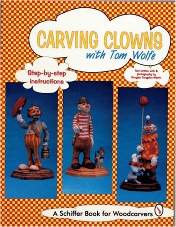 Cover Art for 9780887408977, Carving Clowns with Tom Wolfe by Wolfe, Tom