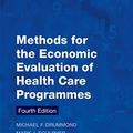 Cover Art for B01A6VE9H2, Methods for the Economic Evaluation of Health Care Programmes (Oxford Medical Publications) by Michael F. Drummond, Mark J. Sculpher, Karl Claxton, Greg L. Stoddart, George W. Torrance