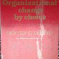 Cover Art for 9780070729476, Organizational Change by Choice by Dexter C. Dunphy