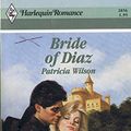 Cover Art for 9780373028566, Bride of Diaz by Patricia Wilson