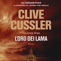 Cover Art for 9788850254996, L'oro dei lama by Clive Cussler, Craig Dirgo