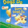 Cover Art for 9783927544802, Some Dogs Do by Jez Alborough