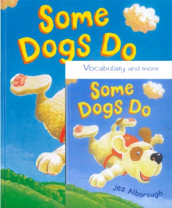 Cover Art for 9783927544802, Some Dogs Do by Jez Alborough