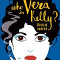 Cover Art for 9781947793019, Who Is Vera Kelly? by Rosalie Knecht