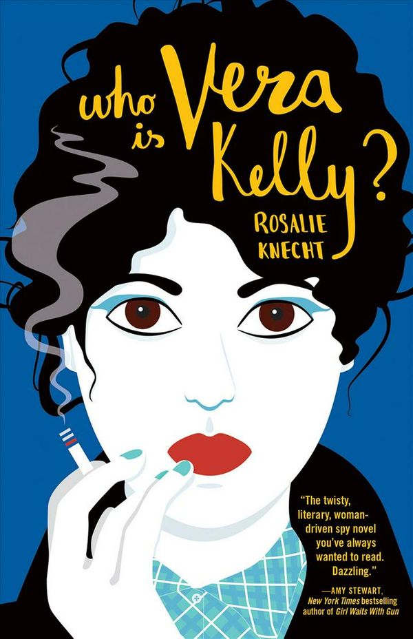 Cover Art for 9781947793019, Who Is Vera Kelly? by Rosalie Knecht