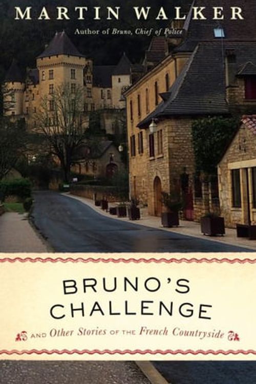 Cover Art for 9780593467367, Bruno's Challenge by Martin Walker