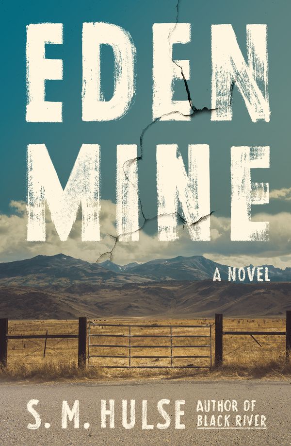 Cover Art for 9780374146474, Eden Mine: A Novel by S. M. Hulse