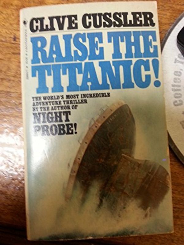 Cover Art for B002GLBSVQ, SIGNED RAISE THE TITANIC. CUSSLER, CLIVE by Clive Cussler