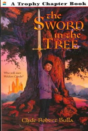 Cover Art for 9780064421324, The Sword in the Tree by Clyde Robert Bulla