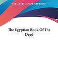 Cover Art for 9781161506433, The Egyptian Book of the Dead by E a Wallis Budge