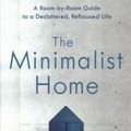 Cover Art for 9781432860509, The Minimalist Home (Thorndike Large Print Lifestyles) by Joshua Becker