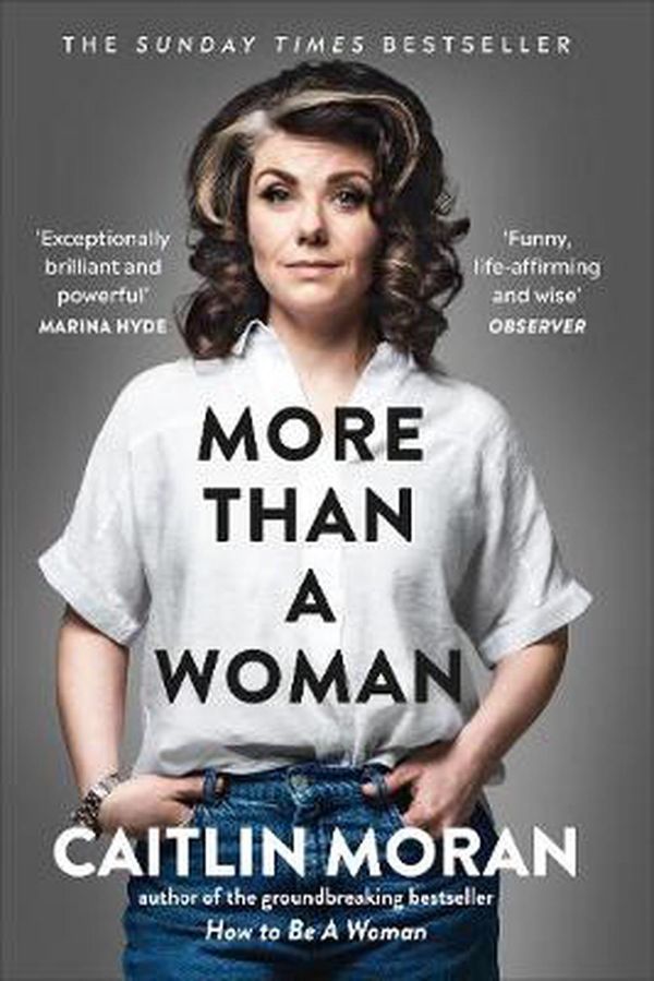 Cover Art for 9781529102758, More Than a Woman by Caitlin Moran