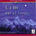 Cover Art for 9781436123815, Out of Range by C. J. Box