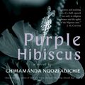 Cover Art for 9780345808110, Purple Hibiscus by Chimamanda Ngozi Adichie