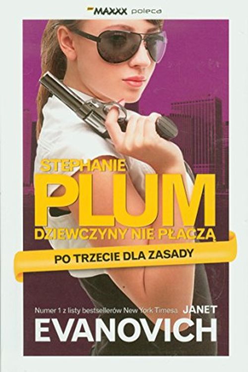 Cover Art for 9788375747218, Po trzecie dla zasady (STEPHANIE PLUM) by Janet Evanovich