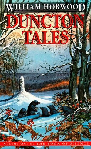 Cover Art for 9780007336883, Duncton Tales by William Horwood
