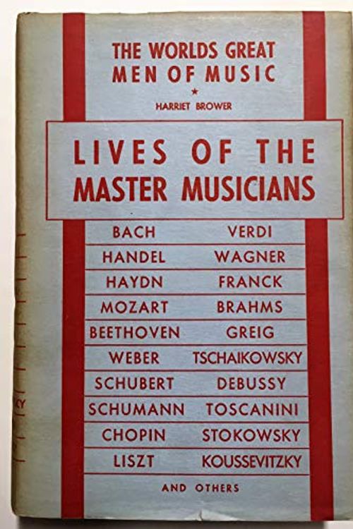 Cover Art for 9781435349629, The World's Great Men of Music by Harriette Brower