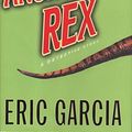 Cover Art for 9780375503269, Anonymous Rex by Eric Garcia