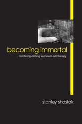 Cover Art for 9780791454022, Becoming Immortal: Combining Cloning and Stem-Cell Therapy by Stanley Shostak