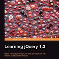 Cover Art for 9781847196705, Learning JQuery 1.3 by Jonathan Chaffer, Karl Swedberg