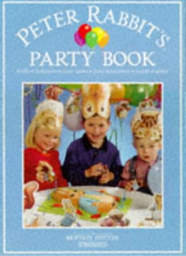Cover Art for 9780723243670, Peter Rabbit's Party Book (Beatrix Potter) by Beatrix Potter