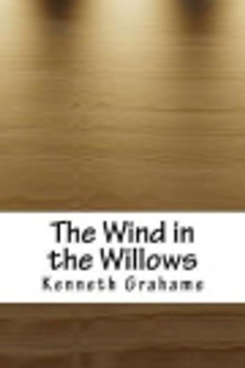 Cover Art for 9781974502882, The Wind in the Willows by Kenneth Grahame