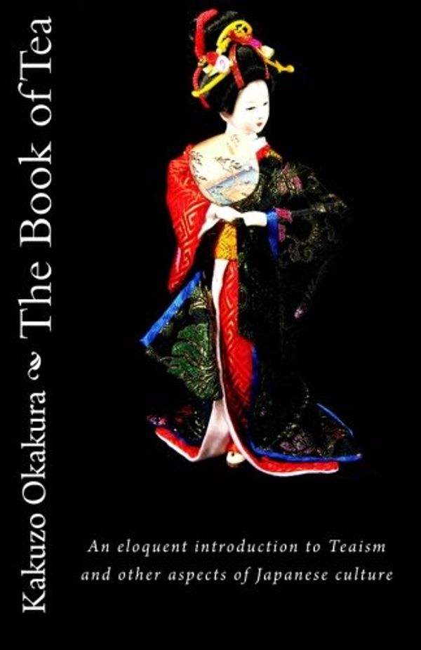 Cover Art for 9781611041057, The Book of Tea by Kakuzo Okakura