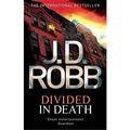 Cover Art for B00GX3IUE6, [(Divided In Death)] [Author: J. D. Robb] published on (April, 2012) by J. D. Robb
