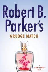 Cover Art for 9780525539339, Robert B. Parker's Grudge Match: 8 (Sunny Randall) by Mike Lupica