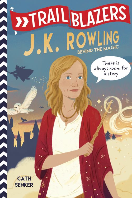 Cover Art for 9780593124611, Trailblazers: J.K. Rowling: Behind the Magic by Cath Senker
