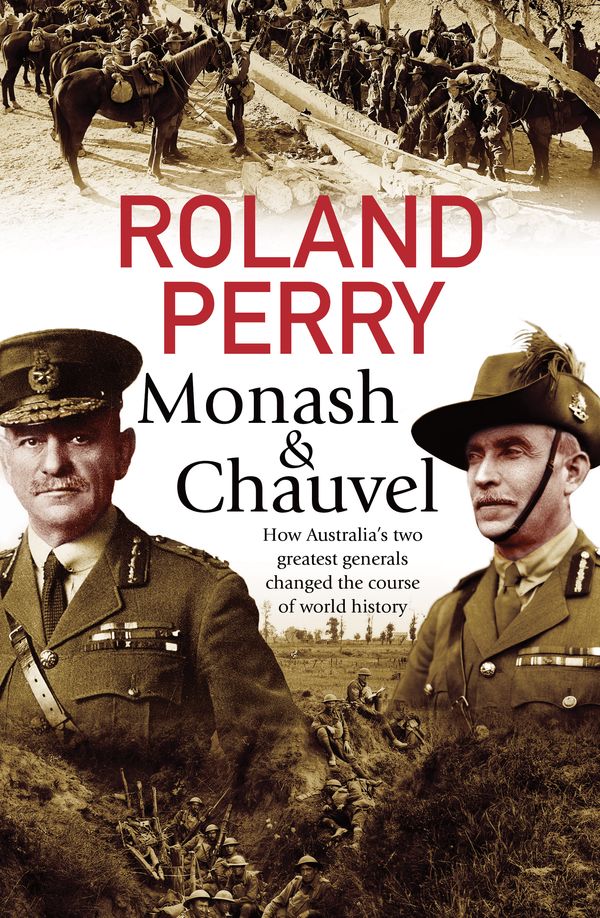Cover Art for 9781760291433, Monash and Chauvel by Roland Perry