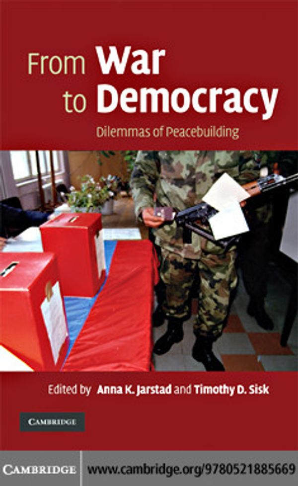 Cover Art for 9780511389436, From War to Democracy by Jarstad,Anna K.
