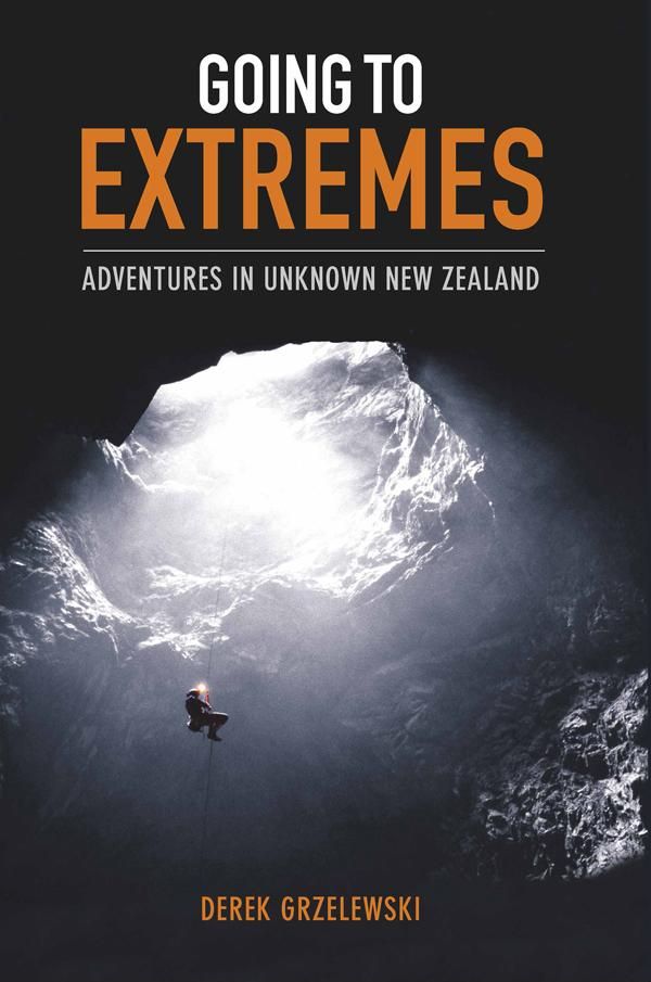 Cover Art for 9781775481171, Going to Extremes by Derek Grzelewski