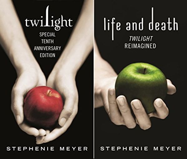 Cover Art for B013WLHI1W, Twilight Tenth Anniversary/Life and Death Dual Edition (Twilight Saga) by Stephenie Meyer