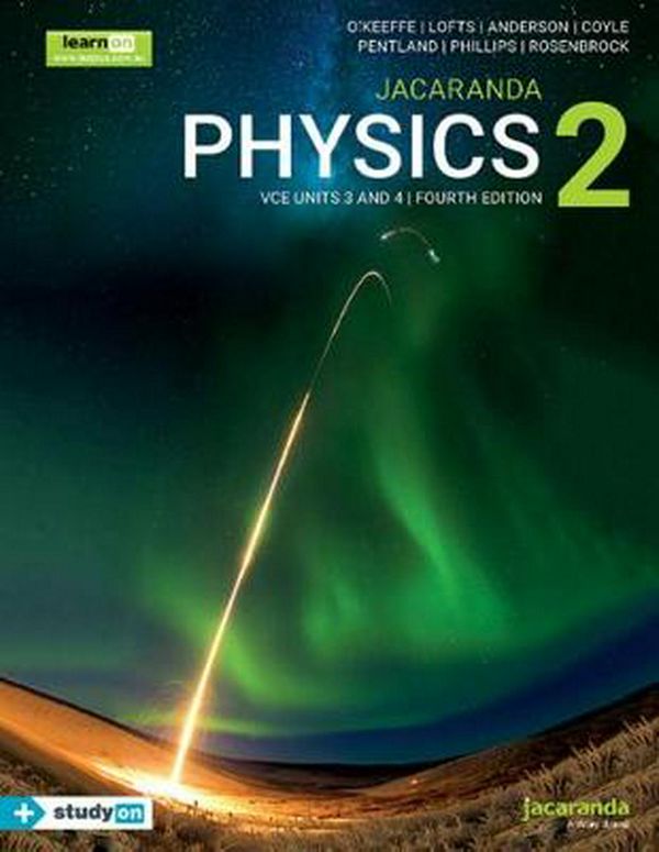 Cover Art for 9780730373285, Jacaranda Physics 2 VCE Units 3 and 4 4E learnON and Print by O`Keeffe, Dan, Peter Nelson, Graeme Lofts, Peter Pentland, Ross Phillips