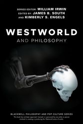 Cover Art for 9781119437888, Westworld and Philosophy (The Blackwell Philosophy and Pop Culture Series) by William Irwin