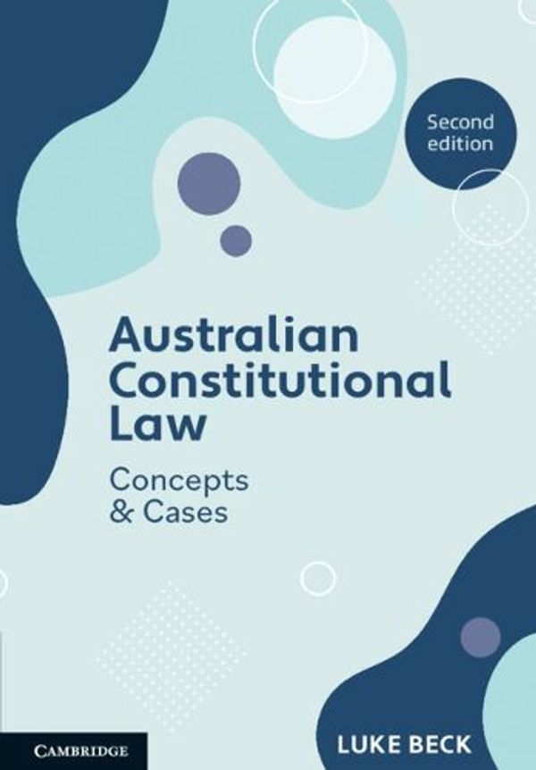 Cover Art for 9781009326605, Australian Constitutional Law: Concepts and Cases by Luke Beck