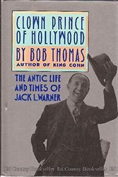 Cover Art for 9780070642591, Clown Prince of Hollywood: The Antic Life and Times of Jack L. Warner by Bob Thomas
