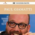 Cover Art for 9781488553424, Paul Giamatti 215 Success Facts - Everything You Need to Know about Paul Giamatti by Douglas Marshall