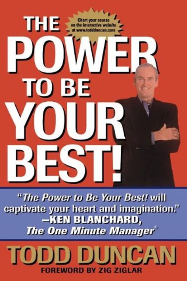 Cover Art for 9780849991073, The Power to Be Your Best by Todd Duncan