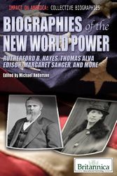 Cover Art for 9781615306916, Biographies of the New World Power by Michael Anderson