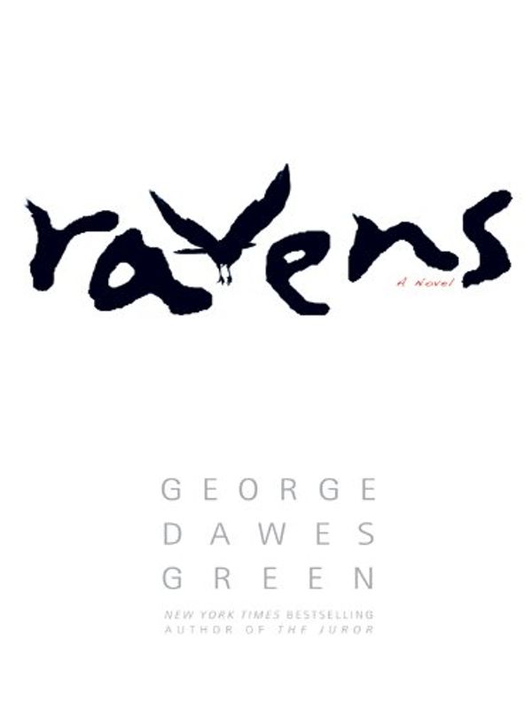 Cover Art for 9781410421456, Ravens by George Dawes Green