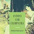 Cover Art for 9781981088928, Antony and Cleopatra by William Shakespeare