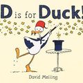Cover Art for 9781444933123, D is for Duck! by David Melling